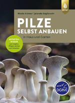 Pilzanbau in Haus und Garten